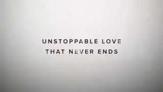 Unstoppable Love (Lyric Video) - Jesus Culture feat. Kim Walker-Smith - Jesus Culture Music