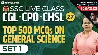 Important General Science Questions for SSC CGL | SSC Live Classes Day 27 | GS for CHSL 2019 & CPO