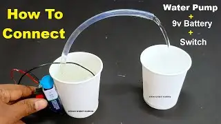 how to connect dc water pump to 9v battery - switch  science exhibition - science project academy