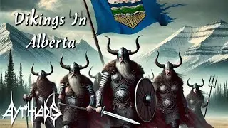 Vikings In Alberta | Viking Metal | (Old Version)