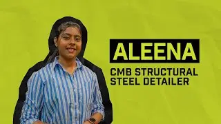 Day in the Life: Aleena the Structural Steel Detailer at CMB