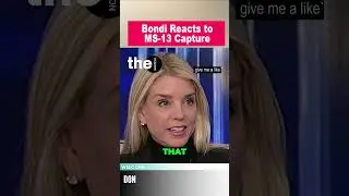 Pam Bondi on Capturing MS-13 Leader
