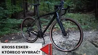 Rowery gravel Kross Esker - różnice pomiędzy modelami i którego najlepiej wybrać?