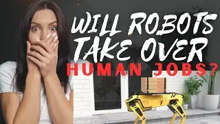 Will Robots Take Over Human Jobs?