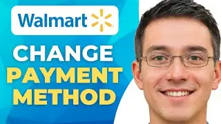 How to Change Payment Method on Walmart Account | Best Method