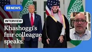 Former colleague of Jamal Khashoggi calls Trump's comments 'reprehensible' | ABC NEWS