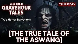 The ASWANG of The Philippines