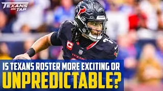 Texans 2025 roster shapes up for most EXCITING, unpredictable season yet!