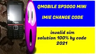 Qmobile SP3000 mini 2021 AND 2020 imei change code Qmobile SP3000 MINI imei Repair Code -invalid