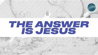 The Answer Is Jesus | Victory Church | 1.11.26 #question #bible #book #answer #faith #jesus