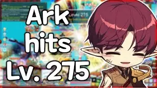[Reboot] Ark hits Lv. 275!