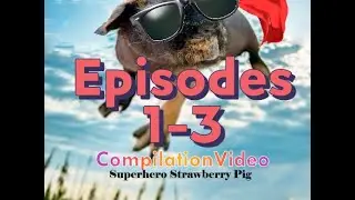 Superhero Strawberry Pig Compilation: Episodes 1-3 I Fun Conflict Resolution for Kids!