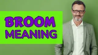 Broom | Meaning of broom