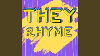 They Rhyme