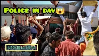 Nomination In DAV | Police Aagai College Mein | ELECTIONS🤯