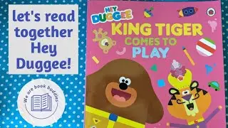 let's read together a Hey Duggee book. King Tiger comes to play. Bedtime stories. Read along aloud.