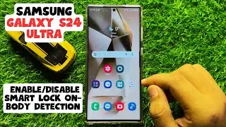 How to Enable/Disable Smart Lock On-Body Detection Samsung Galaxy S24 Ultra