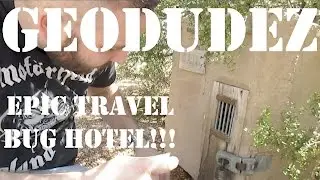 GeoDudez - EPIC TRAVEL BUG HOTEL!!! (#GeoChallenge)
