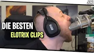 Die BESTEN ELoTRiX CLIPS des Monats JUNI 2021 | ELoTRiX Clips & Talks