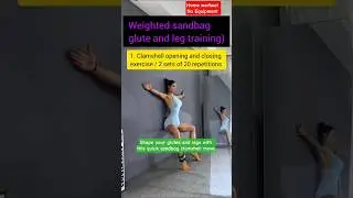 Weighted Sandbag Glute & Leg Workout | Clamshell Exercise for Lower Body Strength #homeworkout