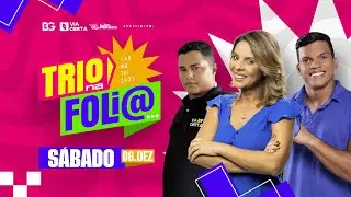 AO VIVO | TRIO NA FOLIA | CARNATAL 2025 - S&Aacute;BADO (06/12)
