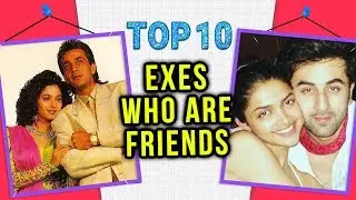Bollywood EX COUPLES Who Are Still GOOD FRIENDS | Ranbir Deepika Ranveer - Anushka Salman - Sangeeta