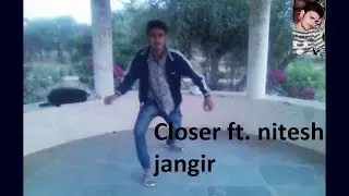 Closer Dance By Nitesh Jangir Tattoomaker || The Chainsmokers