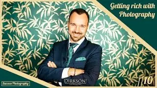 Getting RICH with PHOTOGRAPHY //10 SUCCESS PHOTOGRAPHY by DIRKS&Oacute;N!