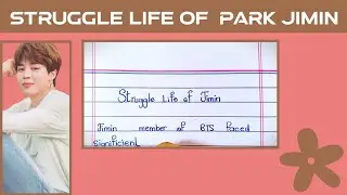 STRUGGLE LIFE OF BTS MEMBER JIMIN | EASY ENGLISH WRITING VIDEO'S .