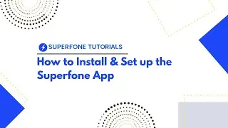 How to Install & Set Up the Superfone App | Tutorial | India's Most Powerful Business Phone App