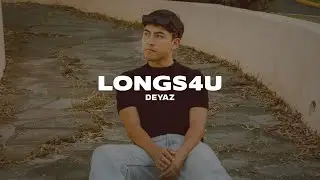 Deyaz - LONGS4U (Lyrics)