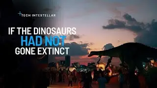 If the Dinosaurs had Not Gone Extinct, How Would the Present Exist?