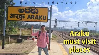Araku must visit places ||అరకు లో తప్పక సందర్శించాల్సిన ప్రదేశాలు ||Raju Madavedi