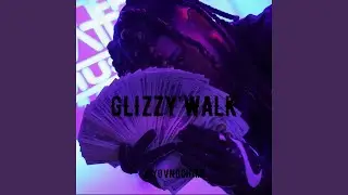 Glizzy'walk