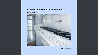 All My Life (Piano Karaoke Instrumental)