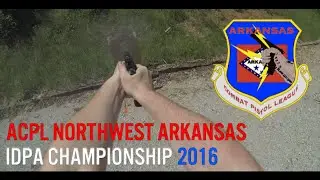 ACPL Northwest Arkansas IDPA Championship 2016