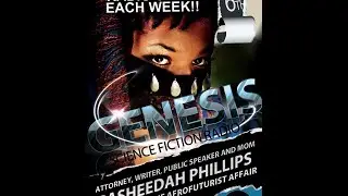 RASHEEDAH PHILLIPS   9 6 13 GENESIS SCIENCE FICTION RADIO
