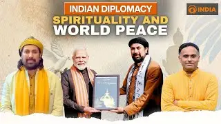Indian Diplomacy: Spirituality and World Peace