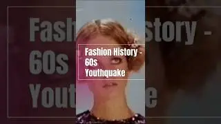 Fashion History - 60s #60s  #fashion