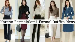 Types Of Korean Style Formal/Semi-Formal Outfits With Names/Korean Office Wear Outfits/To Fashion