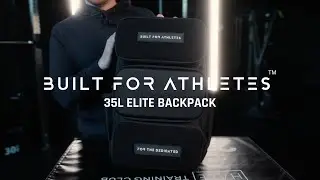 Built For Athletes | 35L Elite Backpack