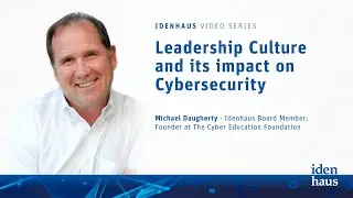 Leadership Culture and Its Impact on Cybersecurity