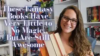 Fantasy Books with Little to No Magic