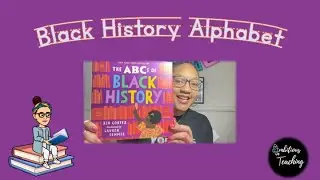Alphabet Fun The ABC's of Black History Read Aloud