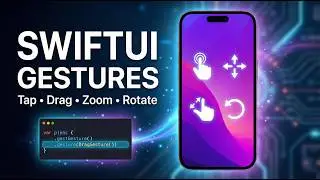 SwiftUI Gestures Masterclass (Tap, Long Press, Drag, Pinch, Rotate) – Animated Tutorial