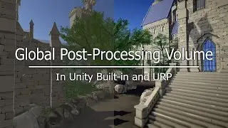 Global Post-Processing Volume In Unity Built-in and URP