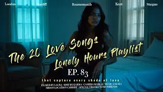 Lonely Hours Playlist｜20首夜晚英文情歌，陪你度過孤單 #lovesongs #情歌 #lovesongs #情歌