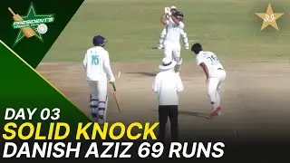 Solid Knock! Danish Aziz 69 Runs | SA vs OGDCL | President Trophy | 2025-26 | Day 3 | PCB | M2Y1S