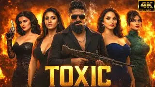 YASH New Movie TOXIC 🔥 Hindi Dubbed Trailer Update (2026)