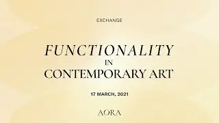 Functionality in Contemporary Art | Virtual Discussion